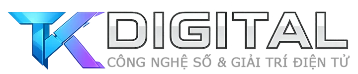 TK Digital — Công nghệ số & Giải trí điện tử